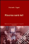 Risorsa sarà lei! libro