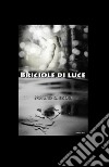 Briciole di luce libro