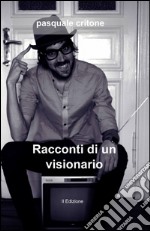 Racconti di un visionario libro