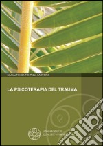 La psicoterapia del trauma