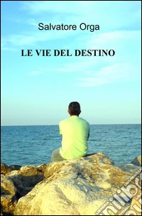 Le vie del destino libro