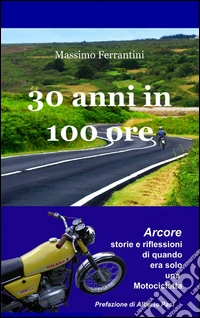 30 anni in 100 ore