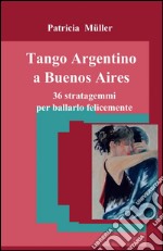 Tango argentino a Buenos Aires libro