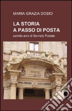 La storia a passo di posta libro