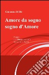 Amore da sogno, sogno d'amore libro