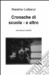 Cronache di scuola e altro libro