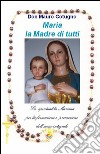 Maria la madre di tutti libro