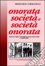 Onorata società e società onorata libro