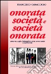 Onorata società e società onorata libro di Caracciolo Francesco