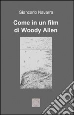 Come in un film di Woody Allen libro