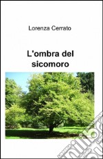 L'ombra del sicomoro libro