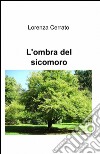 L'ombra del sicomoro libro