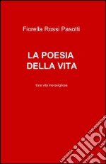 La poesia della vita