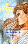 Per amore e per Athena libro