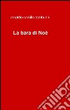 La bara di Noè libro