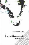 La cattiva storia libro