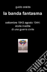 La banda fantasma e l'angelo dal cielo libro