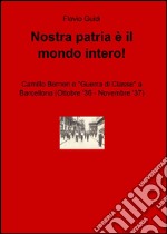 Nostra patria è il mondo intero! libro