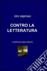 Contro la letteratura