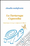 La tartaruga capovolta libro