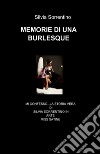 Memorie di una burlesque libro