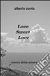 Love sweet love libro