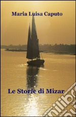 Le storie di Mizar libro