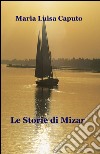 Le storie di Mizar libro di Caputo M. Luisa