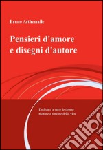 Pensieri d'amore e disegni d'autore libro