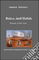 Bukra. Inch'hallah