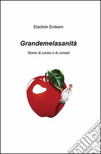 Grandemelasanità libro