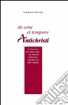 De ortu et tempore antichristi libro di Albanese Emanuele