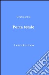 Porta totale libro di Apisa Gloria Grazia