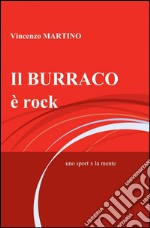 Il burraco è rock libro