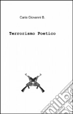 Terrorismo poetico