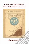 L'avvento del fascismo. Cronache ferraresi 1920-1922 libro