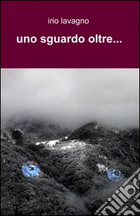 Uno sguardo oltre... libro