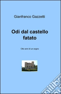 Odi dal castello fatato