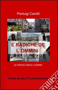 È radiche de l'ommini