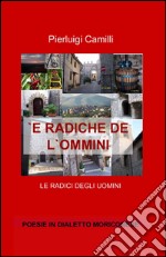 È radiche de l'ommini