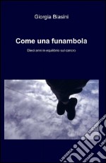 Come una funambola libro