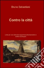 Contro la città libro