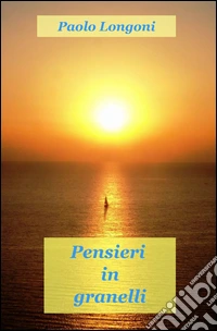 Pensieri in granelli