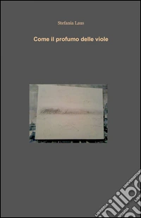 Come il profumo delle viole libro