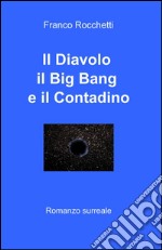 Il diavolo, il Big Bang, e il contadino libro