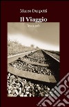 Il viaggio libro di Durpetti Marco