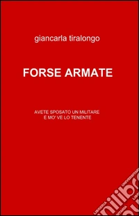 Forse armate libro