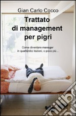 Trattato di management per pigri libro