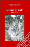 Anime in volo libro di Cassese Rosa