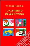 L'alfabeto delle favole libro